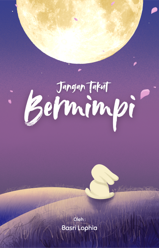 jangan takut bermimpi jangan takut bermimpi